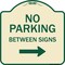Signmission Designer Series-No Parking Between Signs Right Tan & Green, 18" x 18", TG-1818-9826 A-DES-TG-1818-9826 - alternate 1